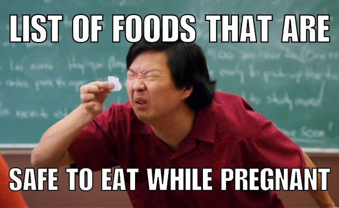 list of foods that are safe to eat when pregnant meme