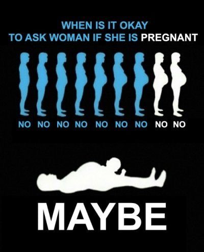 when is it okay to ask a women if she's pregnant meme