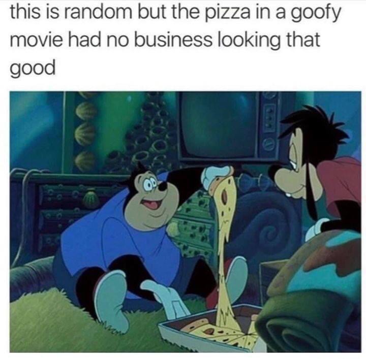 goofy movie cheesy pizza disney meme 