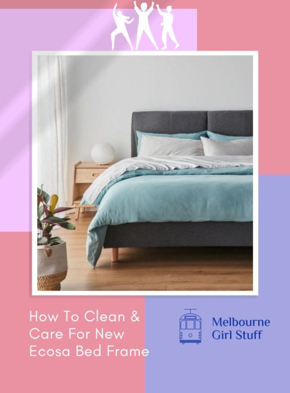 How To Clean And Care For Your New Ecosa Bed Frame Melbourne Girl Stuff