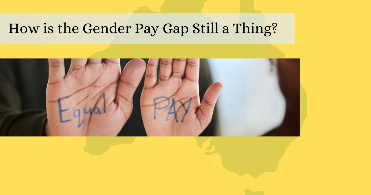 How is the Gender Pay Gap Still a Thing