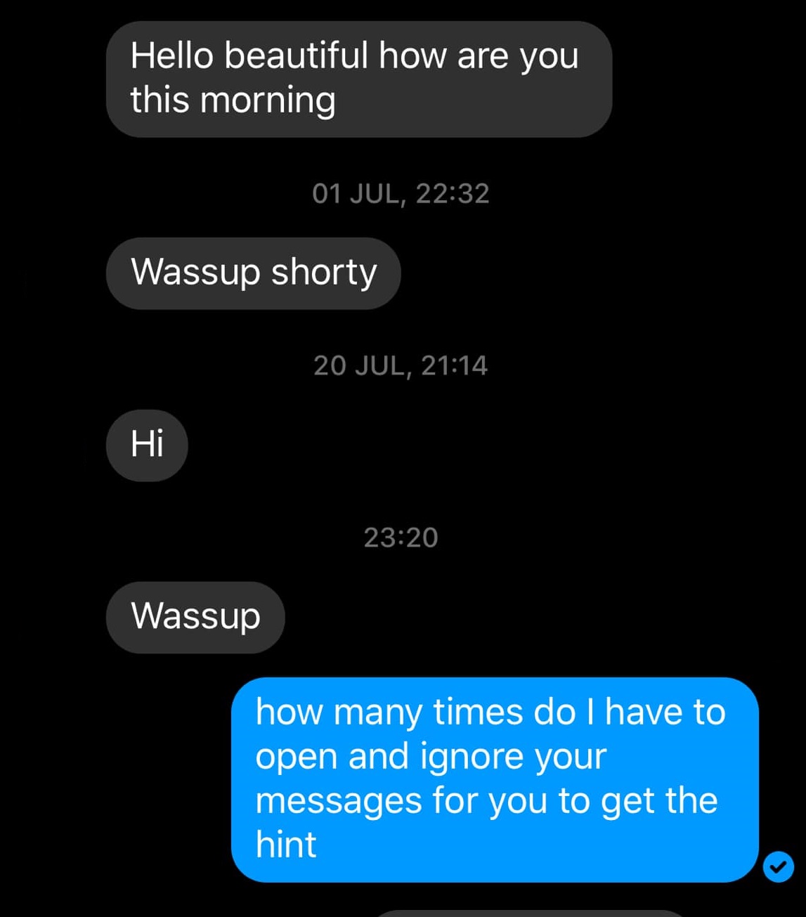 How many times do I have to ignore your messages?