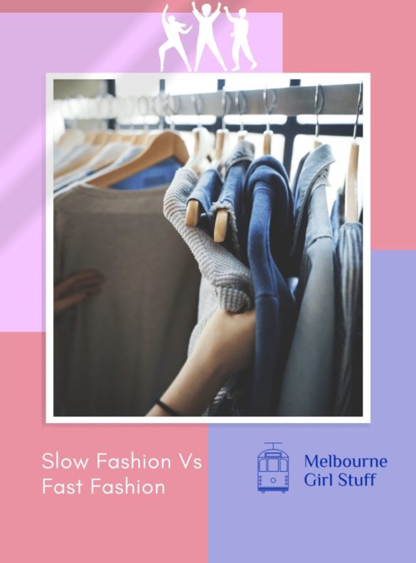 Slow Fashion Vs Fast Fashion: How To Shop More Sustainably This Year ...